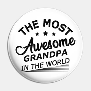 Grandpa - World's most awesome grandpa Pin