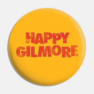 Happy Gilmore Retro Typography Design V2 Pin