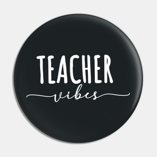 Teacher Vibes Pin