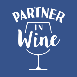 partner in wine 1 T-Shirt