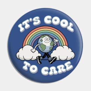 It's Cool To Care Earth Day Rainbow Pin