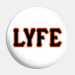 SF LYFE!!! Pin