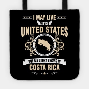 My story begins in Costa Rica. Tote