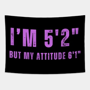 Short With Big Attitude 5'2" T-Shirt - Expressive  Tee for Casual Outfits, Unique Gift for Sassy Individuals Tapestry