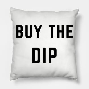 Buy the Dip Pillow