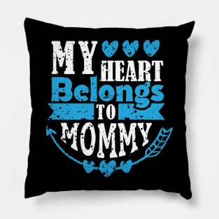 My heart belongs to mommy Pillow