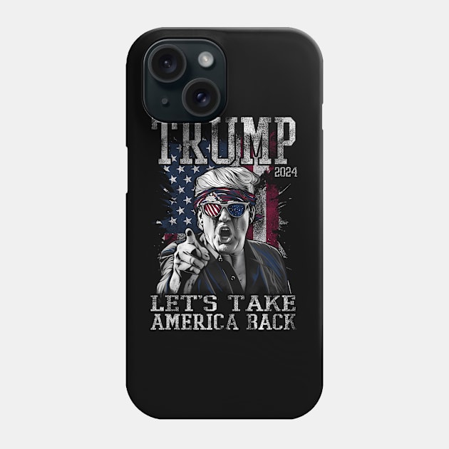 Trump - 2024 - Let'S Take America Back Phone Case by KimonoKaleidoscope