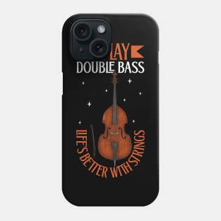 I play Double Bass Phone Case