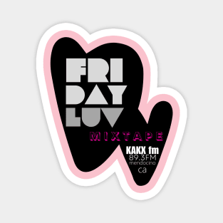 Friday LUV mixtape 3 Magnet