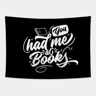 You Had Me At Books Tapestry