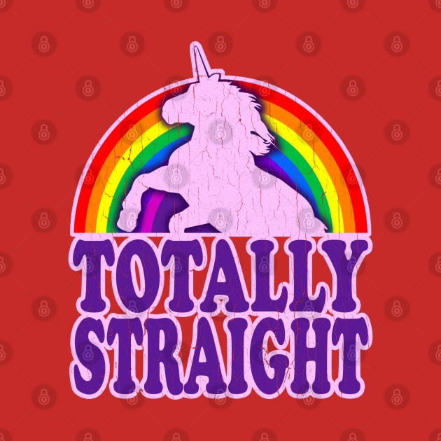 Funny - Totally Straight! (vintage distressed look) by robotface