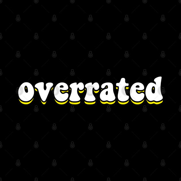 Overrated by reesea