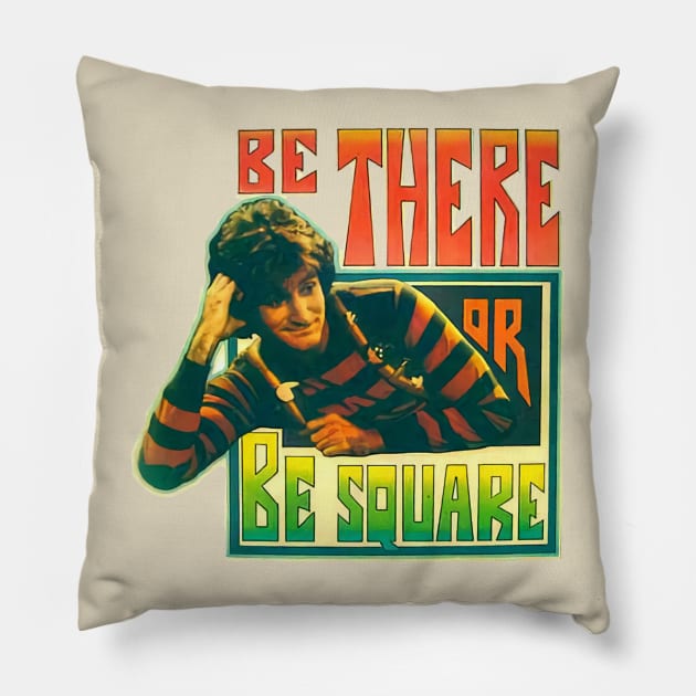 Be There Be Square Pillow by The Manny Cruz Show