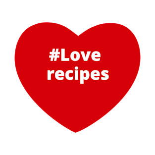 Love Recipes - Hashtag Heart T-Shirt