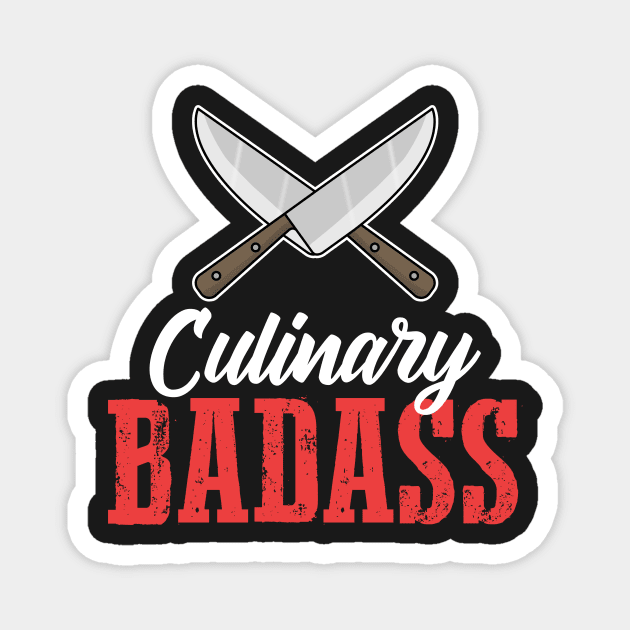 Chef Gift Culinary Badass Crossed Knives Cooking Magnet by Mesyo