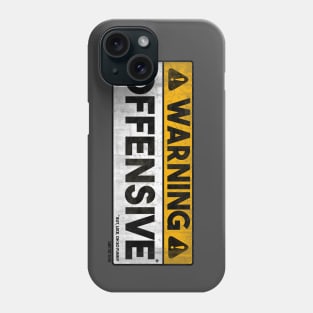 Warning - Offensive (*but, like, oh so funny) Phone Case