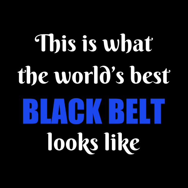 World's best black belt by Apollo Beach Tees