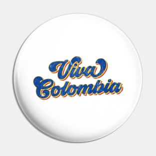 Viva Colombia - Colombian Independence Day Pin