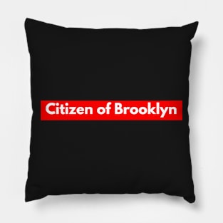 Citizen of Brooklyn Pillow