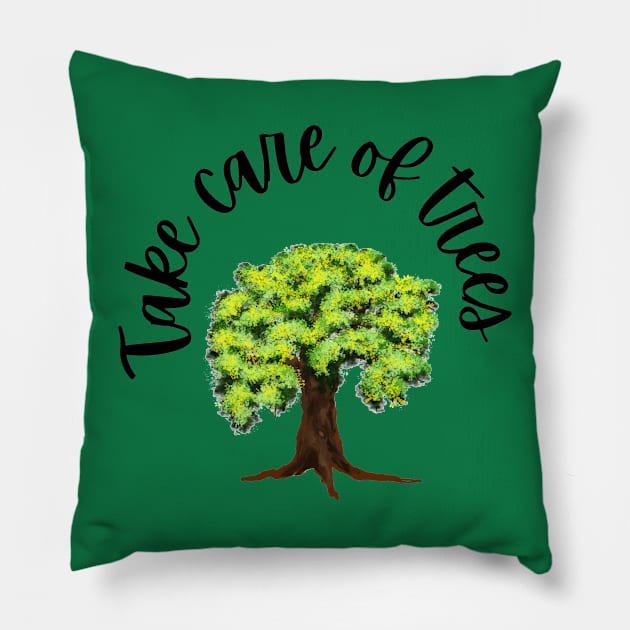 Take care of trees Pillow by Eveline D’souza