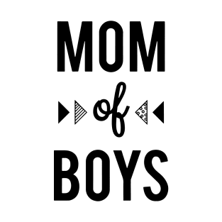 Mom Of Boys Family Heart Love Cloth Black And White Shirt Son T-Shirt