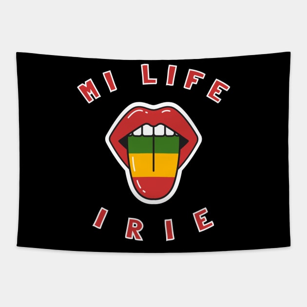 Mi Life irie, Reggae Music Tounge, Jamaican Tapestry by emmjott