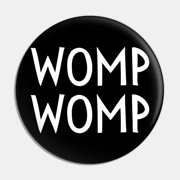 Womp Womp Funny Teacher Work Meme Pin by Little Duck Designs