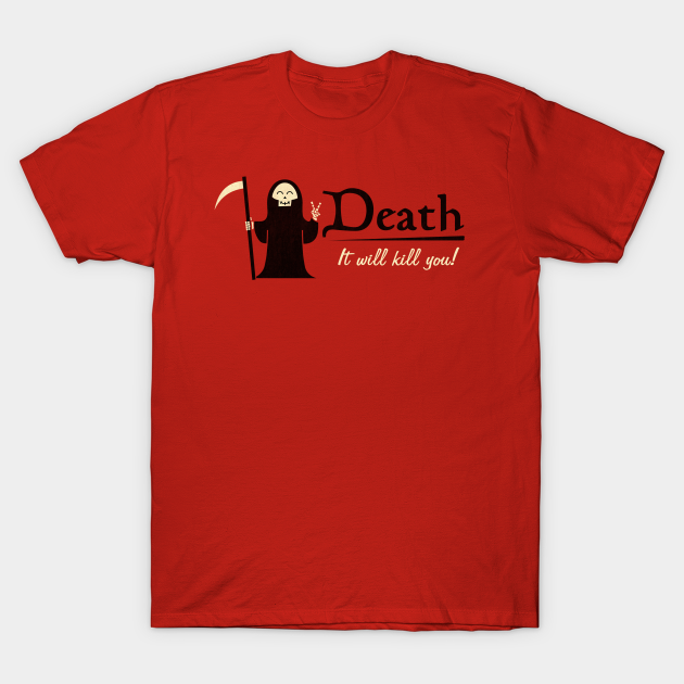 Obvious Slogan - Death - T-Shirt