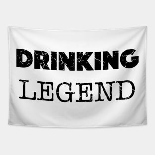 Drinking Legend Design (Distressed), with Black Lettering Tapestry