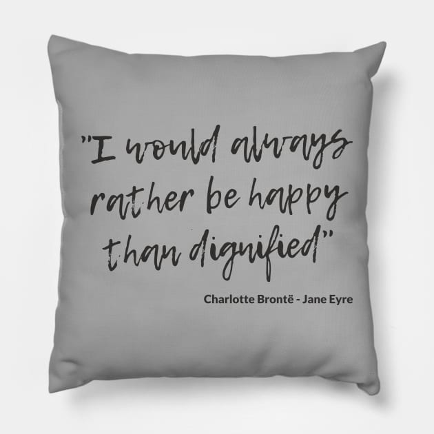 Jane Eyre Quote I Pillow by lemonpepper