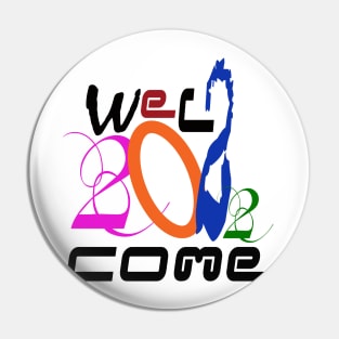 Welcome 2022 Pin