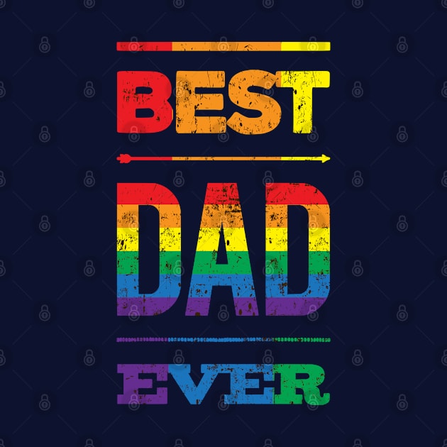 LGBT Best Dad Ever Pride Papa Rainbow Father's Day by lisalizarb