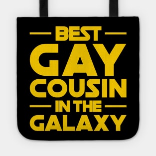 Best Gay Cousin In The Galaxy Tote