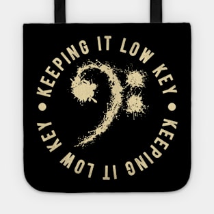 Bass Clef Vintage - Keeping It Low Key Funny Music Lovers Gift Tote