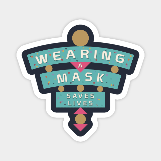 Wear A Mask To Enjoy The Wonders of Life Magnet by DisneyDan