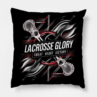 Lacrosse Glory: Sweat, Heart, Victory Pillow