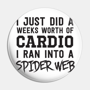 Weeks of cardio ran into spider web Pin