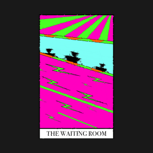 The Waiting Room T-Shirt