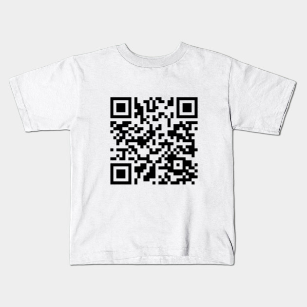 Rick Roll Qr Code Rick Roll Kids T Shirt Teepublic - rickroll qr code shirt roblox