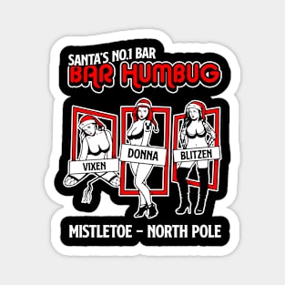 Bar Humbug, Santas number 1 bar Magnet