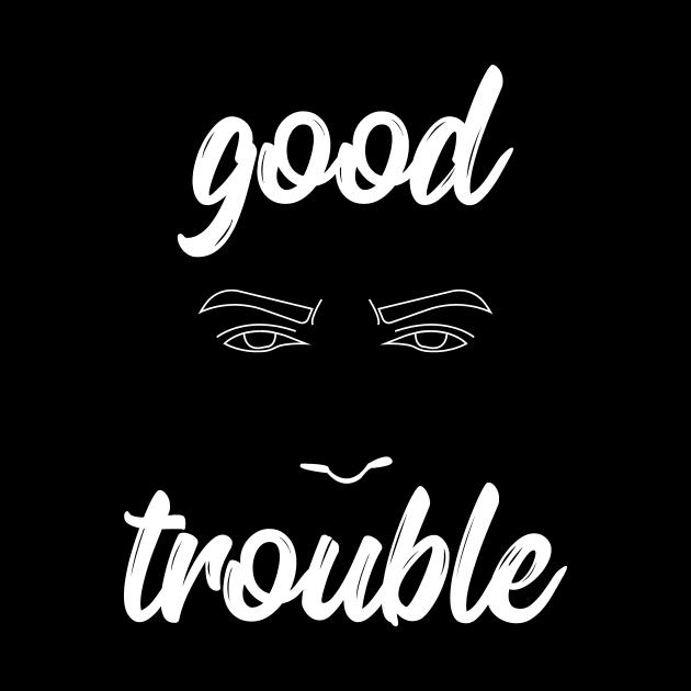 good trouble by IRIS