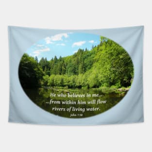 John 7:38 Scripture Bible Verse Rivers of Living Water Christian Inspirational Nature Tapestry