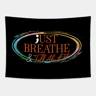 Just Breathe And Talk About It Suicide Prevention Tapestry