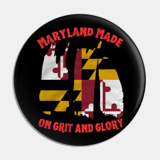 MARYLAND MADE ON GRIT AND GLORY DESIGN Pin