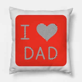 I Love Dad Pillow