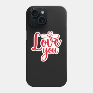 Valentine's Day Stickers - Love You Phone Case