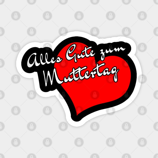 Alles Gute zum Muttertag Magnet by DePit DeSign