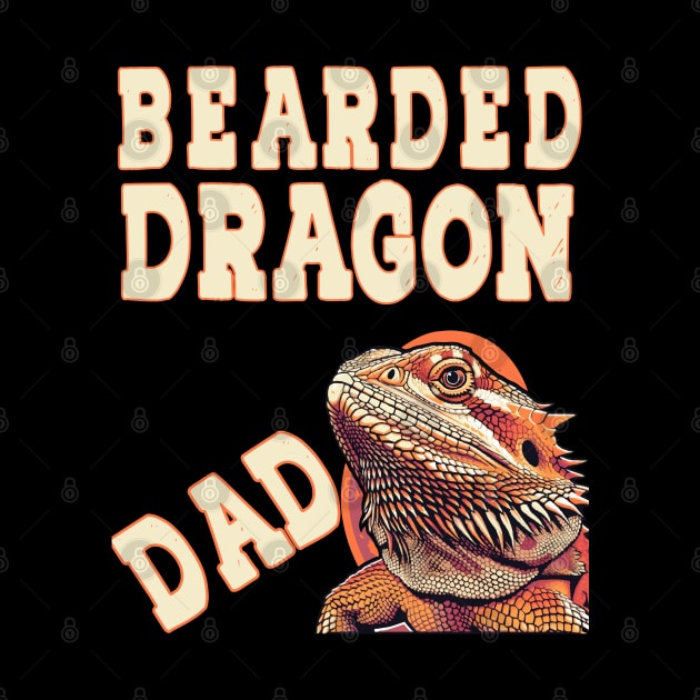 Bearded Dragon Dad Pet Reptile Lover Beardie Fathers Day by RetroZin