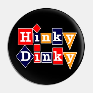 Defunct Hinky Dinky Pin