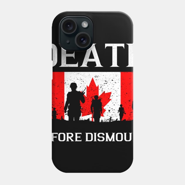 Canadian Army Death Before Dismount Canada Day Gift Phone Case by nicolinaberenice16954